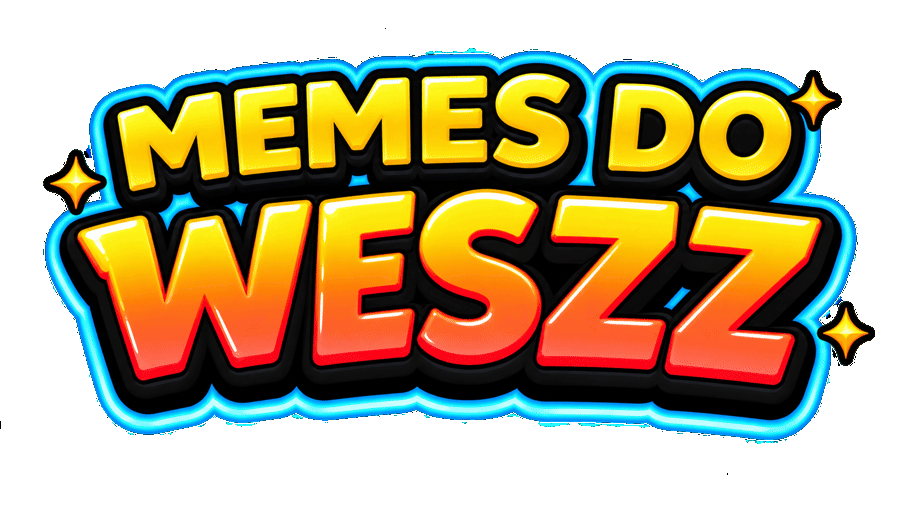 Memes do Weszz